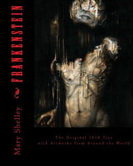 Title: Frankenstein: The Original 1818 Text, Author: Artists from Around the World