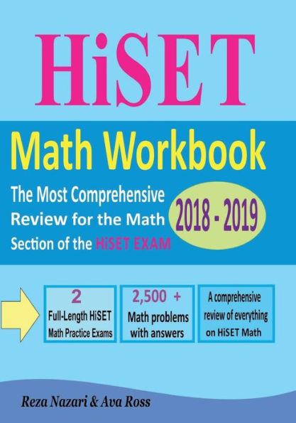 HiSET Math Workbook 2018 - 2019: The Most Comprehensive Review for the Math Section of the HiSET exam