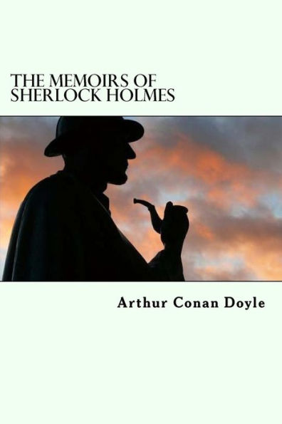 The Memoirs of Sherlock Holmes: Sherlock Holmes #5