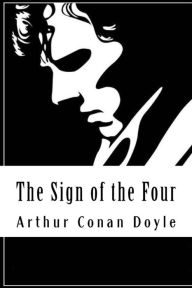 Title: The Sign of the Four: Sherlock Holmes #2, Author: Arthur Conan Doyle