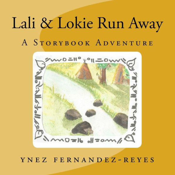 Lali & Lokie Run Away: A Storybook Adventure