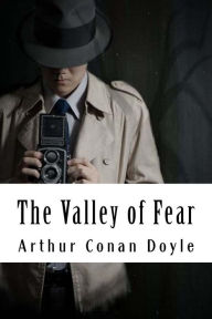 Title: The Valley of Fear: Sherlock Holmes #4, Author: Arthur Conan Doyle
