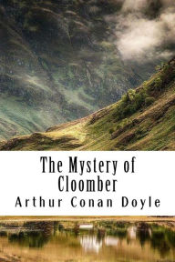 Title: The Mystery of Cloomber, Author: Arthur Conan Doyle