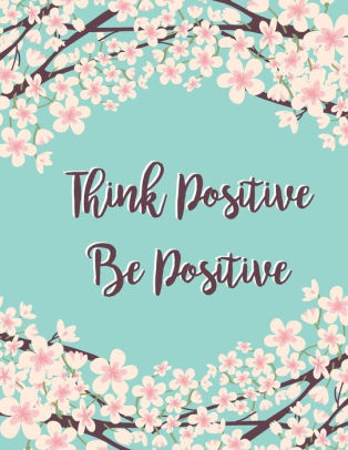 Think Positive Be Positive: Cherry Blossom, Pink Floral, Floral ...
