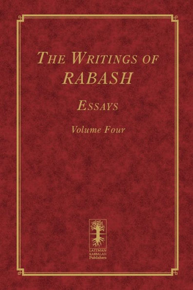 The Writings of RABASH - Essays - Volume Four