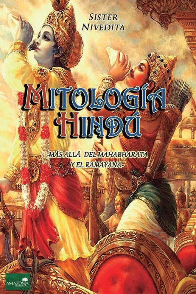 MitologÃ¯Â¿Â½a HindÃ¯Â¿Â½: MÃ¯Â¿Â½s allÃ¯Â¿Â½ del Mahabharata y el Ramayana