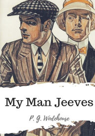 Title: My Man Jeeves, Author: P. G. Wodehouse