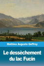 Le dessï¿½chement du lac Fucin