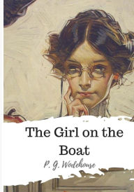Title: The Girl on the Boat, Author: P. G. Wodehouse