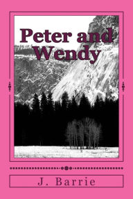 Title: Peter and Wendy, Author: J. M. Barrie