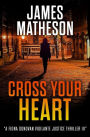 Cross Your Heart III: A Fiona Donovan Vigilante Justice Thriller III