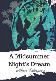 Title: A Midsummer Night's Dream, Author: William Shakespeare