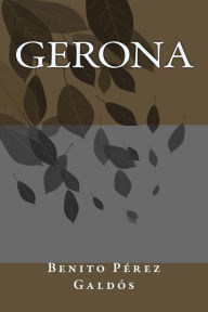Title: Gerona, Author: Benito Pérez Galdós