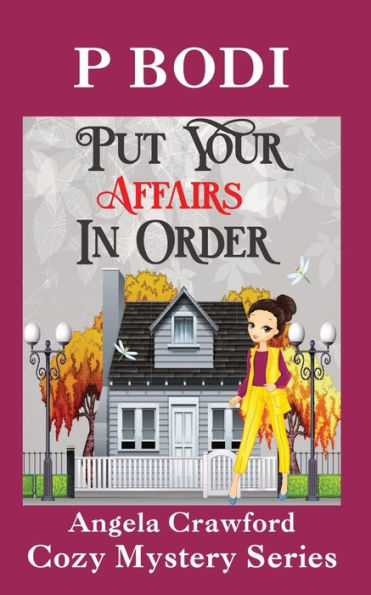 Put Your Affairs In Order: Angela Crawford Cozy Mystery Series