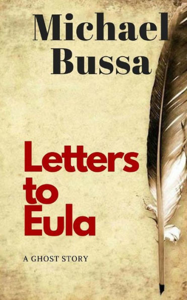 Letters to Eula: A Ghost Story