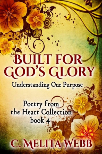 Built for God's Glory: Understanding Life's Purpose