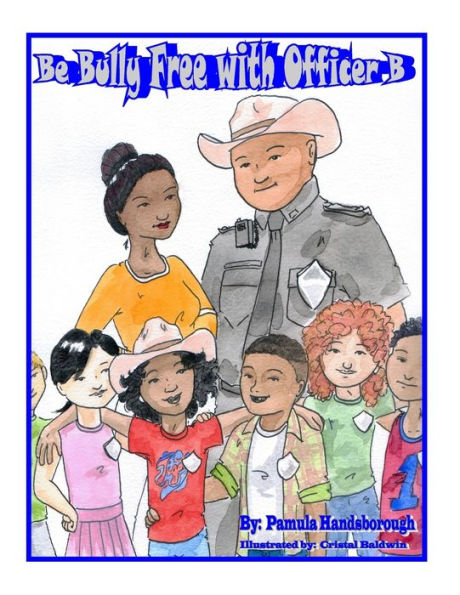 Be Bully Free with Officer B