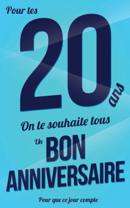 Bon Anniversaire Ans Bleu Carte Livre D Or Pour Que Ce Jour Compte 12 7xcm By Thibaut Pialat Paperback Barnes Noble