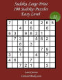 Sudoku Large Print - Easy Level - N°11: 100 Easy Sudoku Puzzles - Puzzle Big Size (8.3