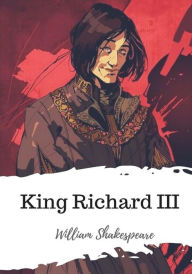 Title: King Richard III, Author: William Shakespeare