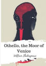 Othello, the Moor of Venice