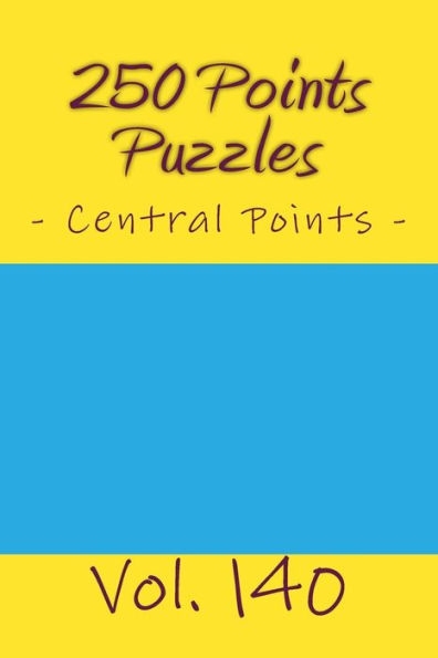 250 Points Puzzles - Central Points. Vol. 140: 9 x 9 PITSTOP. Sudoku puzzles like bronze, silver and gold prizes.