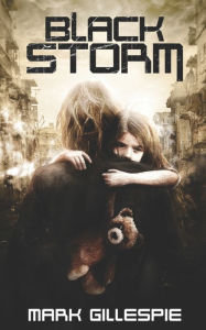 Title: Black Storm, Author: Mark Gillespie