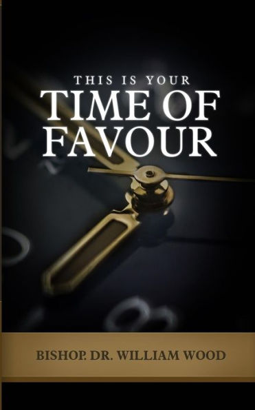 This is Your Time of Favour