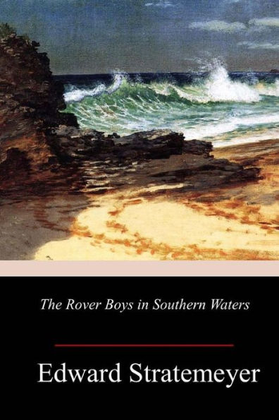 The Rover Boys Southern Waters