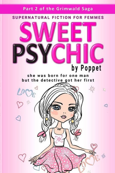 Sweet Psychic: Part 2