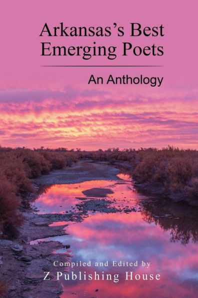 Arkansas's Best Emerging Poets: An Anthology