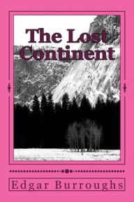 Title: The Lost Continent, Author: Edgar Rice Burroughs