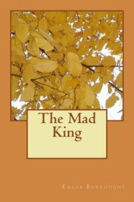 The Mad King