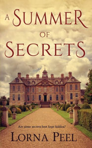 Title: A Summer of Secrets, Author: Lorna Peel