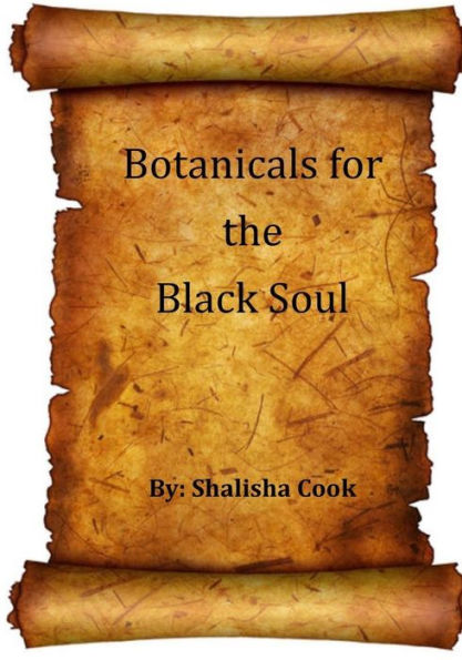 Botanicals for the Black Soul