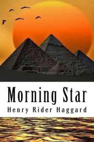 Title: Morning Star, Author: H. Rider Haggard