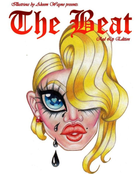 Illustrious by Akeem Wayne Presents: The Beat: The Red Lip Edition