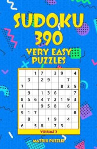 Title: SUDOKU 390 Very Easy Puzzles, Author: Matrix Puzzles