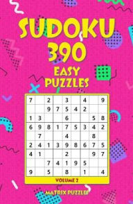 Title: SUDOKU 390 Easy Puzzles, Author: Matrix Puzzles
