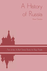 Title: A History of Russia, Author: Anne Davison Dr