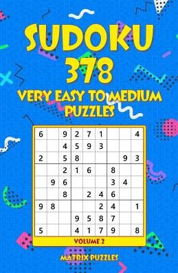 SUDOKU 378 Very Easy to Medium Puzzles