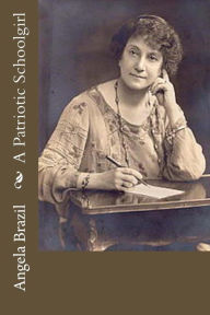 Title: A Patriotic Schoolgirl, Author: Angela Brazil