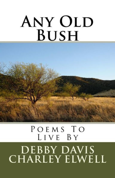 Any Old Bush: Poems To Live By