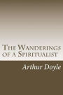 The Wanderings of a Spiritualist