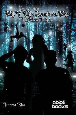 Mil Y Una Aventuras Mas: Un Nuevo Peligro