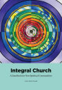 Integral Church: A Handbook for New Spiritual Communities