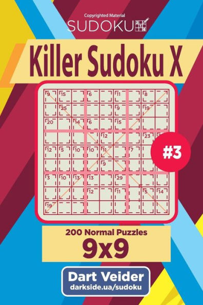 Killer Sudoku X - 200 Normal Puzzles 9x9 (Volume 3)