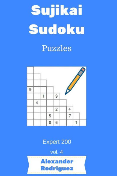 Sujikai Sudoku Puzzles - Expert 200 vol. 4