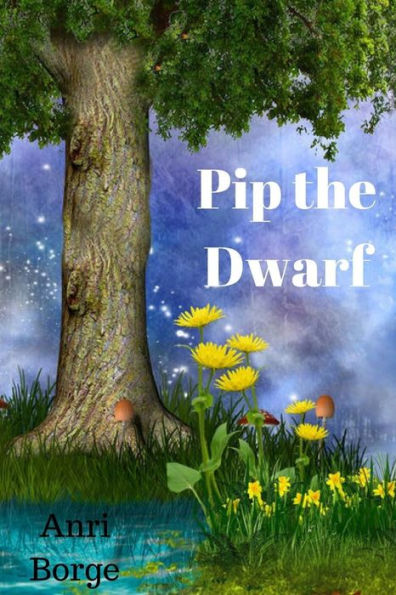 Pip the Dwarf