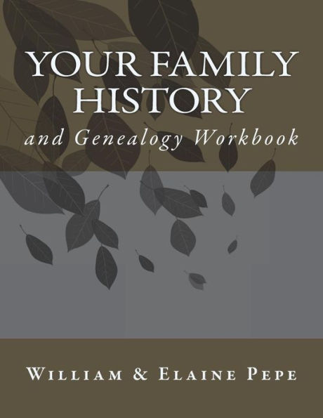 Your Family History and Genealogy Workbook